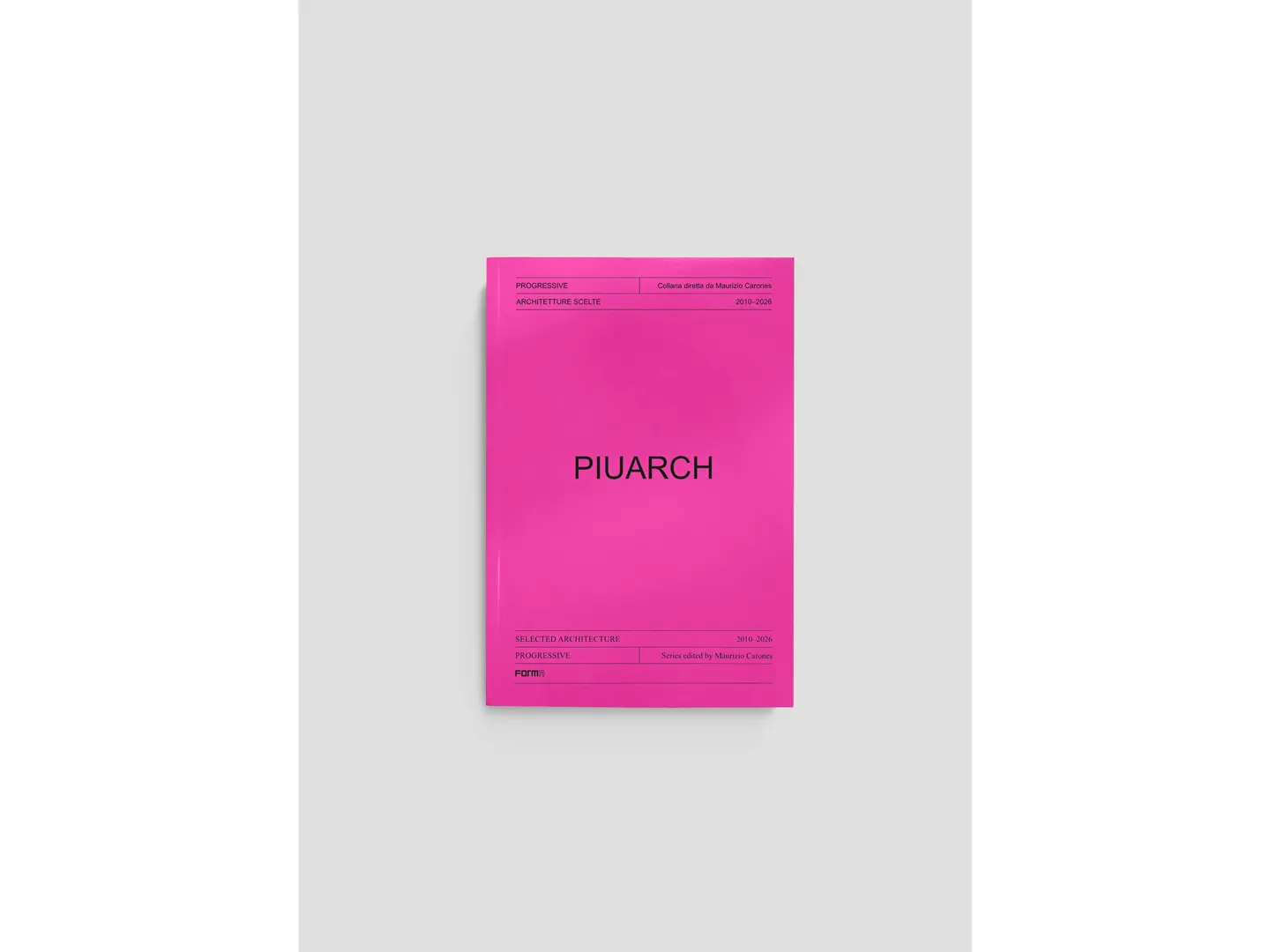 Piuarch, introduzione di Alessandro Valenti, Forma Edizioni 